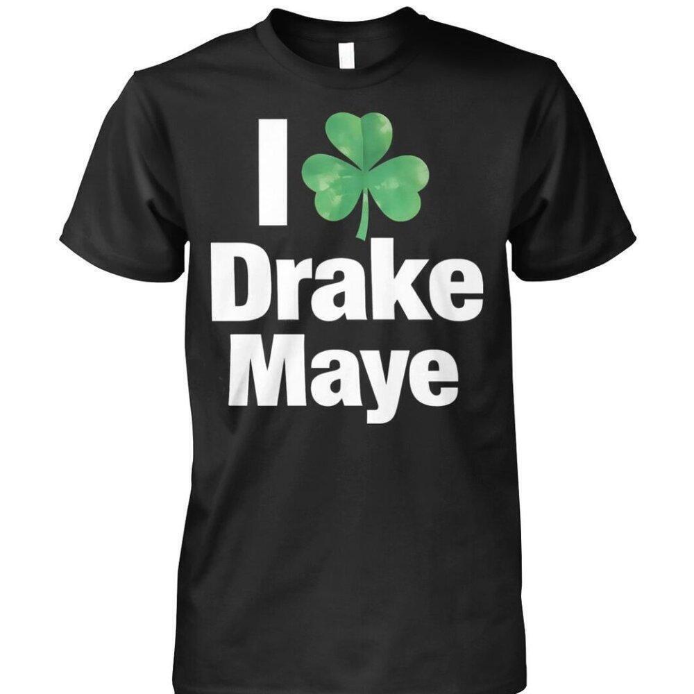 I Love Drake Maye Clover Shirt